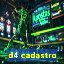 d4 cadastro